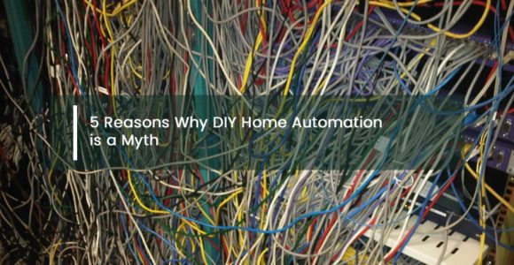DIY Home Automation is a Myth