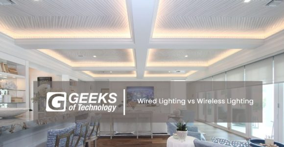 Wired vs Wireless Lighting