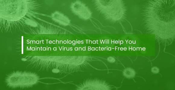 Virus and Bacteria-Free Smart Home